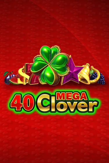 Бесплатная демо игра 40 Mega Clover | Джой Казино без регистрации