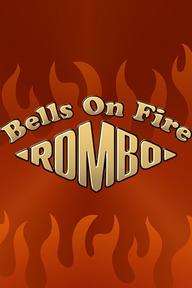 Бесплатная демо игра Bells on Fire Rombo | Джой Казино без регистрации